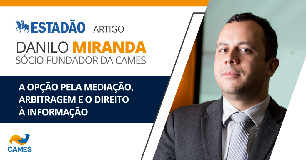 A OPÇÃO PELA MEDIAÇÃO, ARBITRAGEM E O DIREITO À INFORMAÇÃO